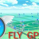 fly gps pokemon go