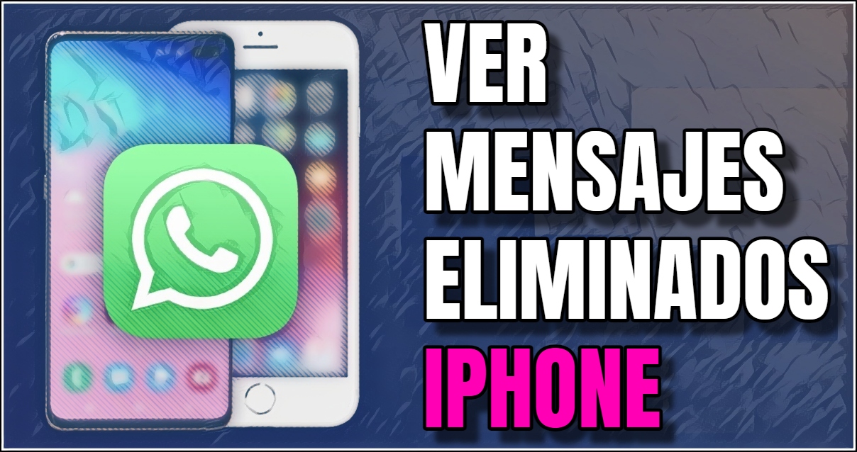 ver mensajes eliminados iPhone