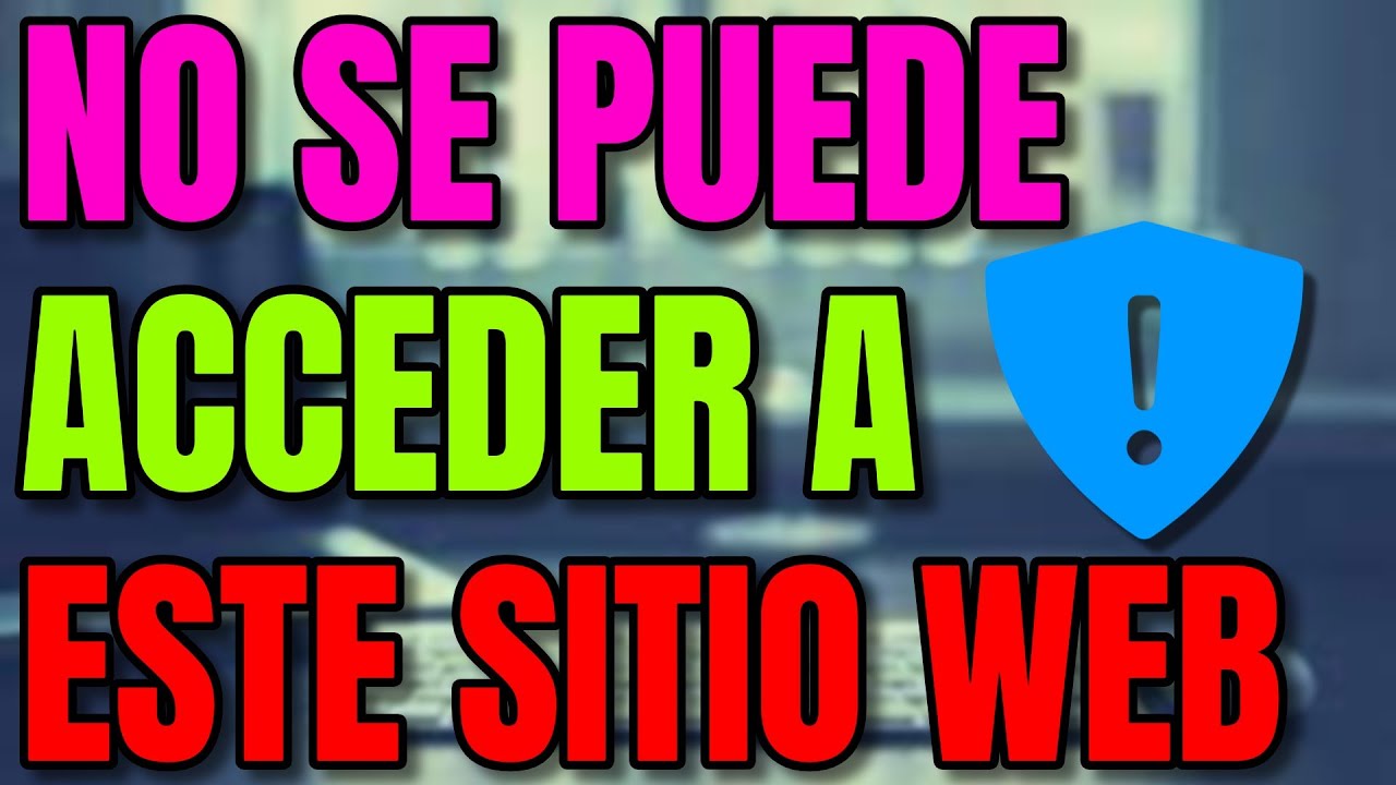 No se puede acceder a este sitio web 【SOLUCIÓN】 2022 - No Se Puede Acceder A Este Sitio Web Solución