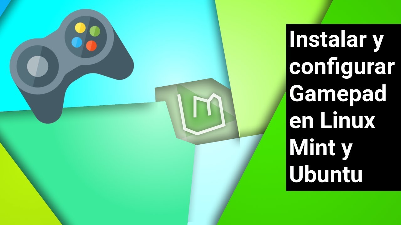 Instalar drivers para joystick en Linux Mint o Ubuntu TouchGamez